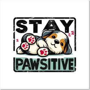 Stay Pawsitive Posters and Art